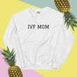 IVF Dad Sweatshirt